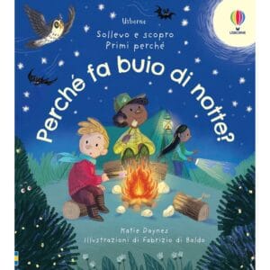 Sollevo e scopro Primi perchè | Perchè fa buio di notte?